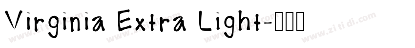 Virginia Extra Light字体转换